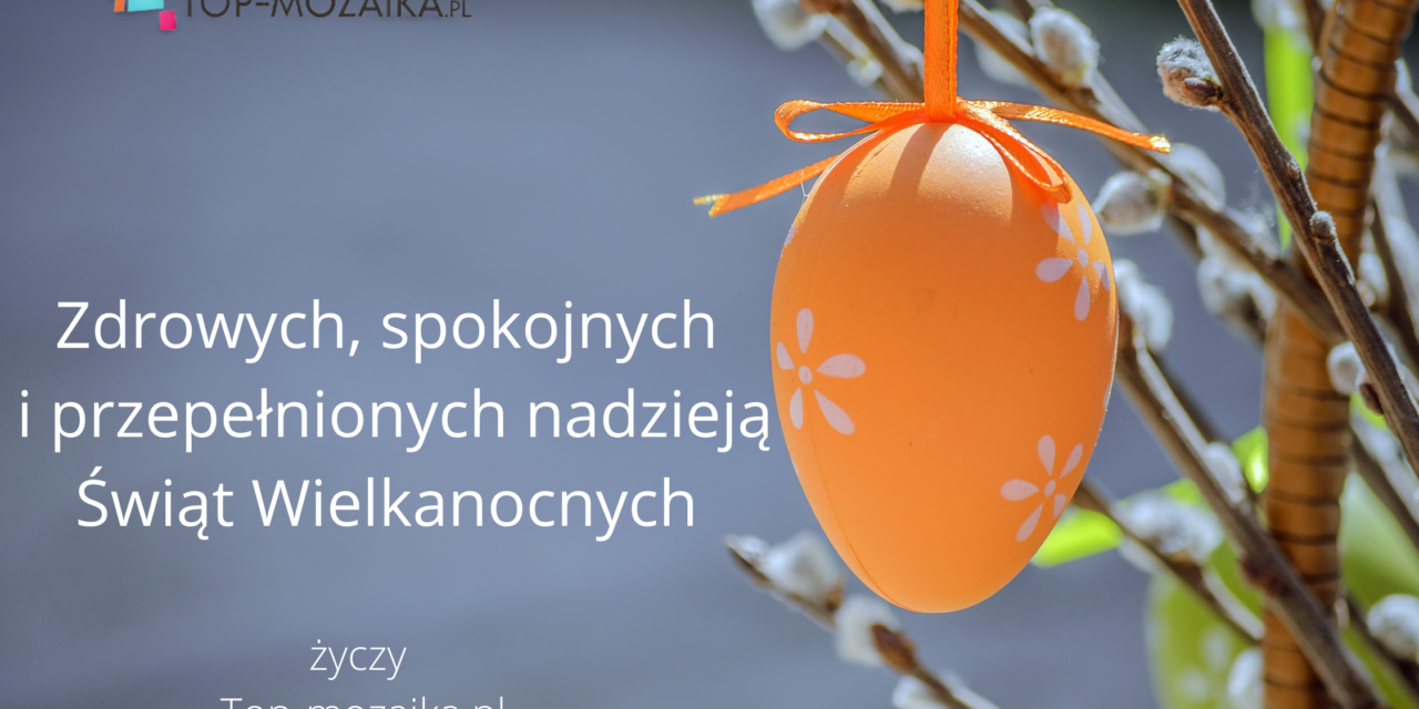 Zdrowych i spokojnych Świąt Wielkanocnych.